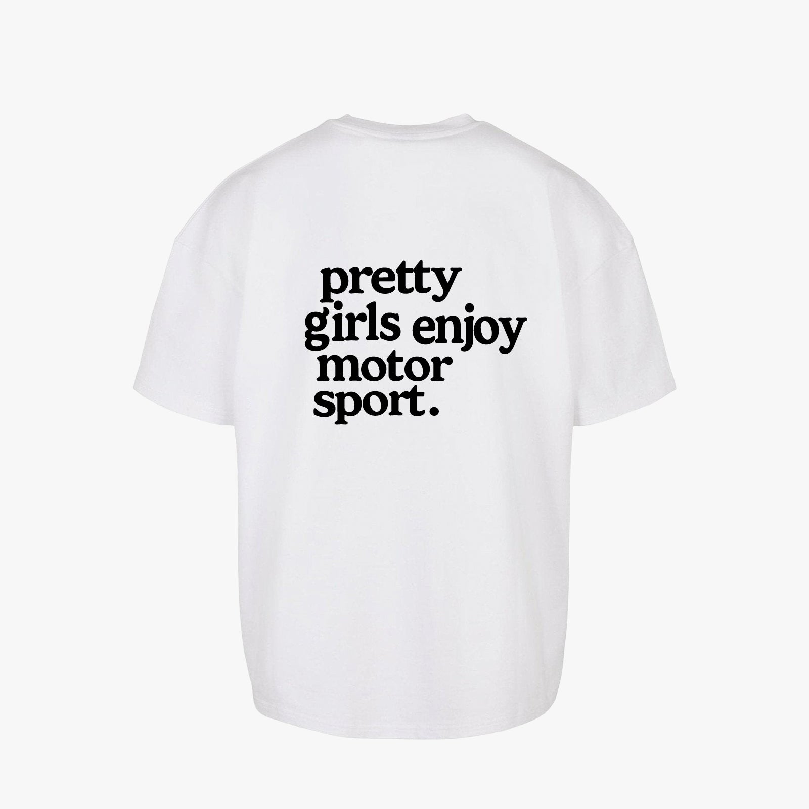 pretty girls enjoy motorsport oversized t-shirt