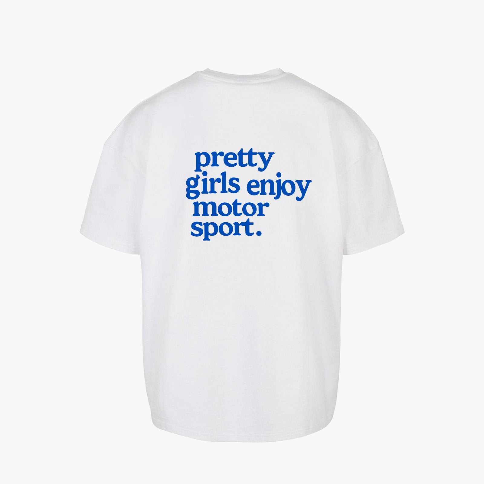pretty girls enjoy motorsport oversized t-shirt