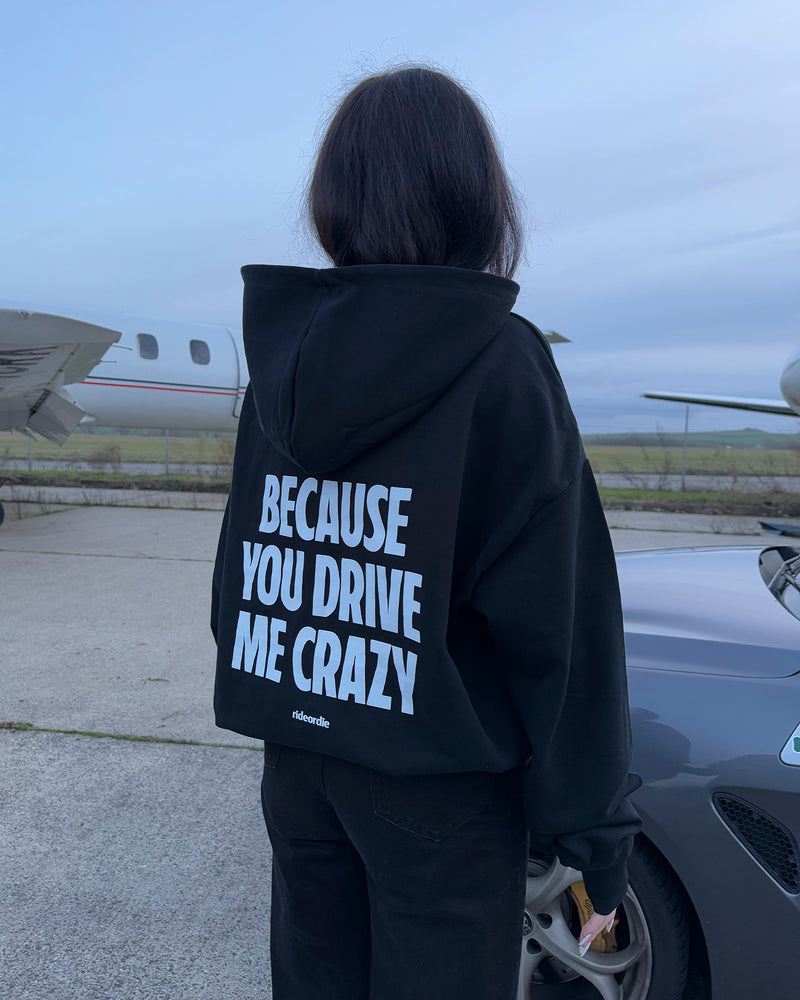 drive me crazy hoodie