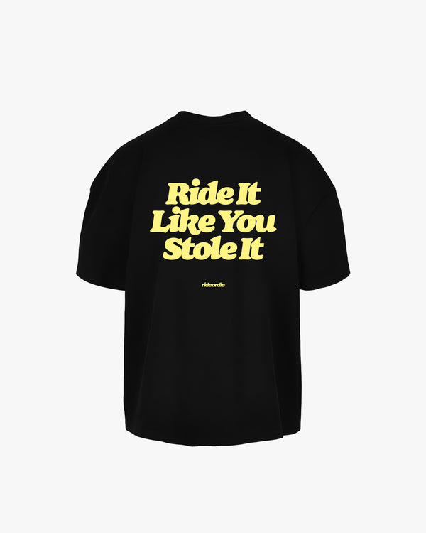 ride it like you stole it tee white black
