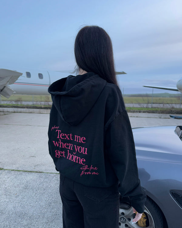 text me when you get home hoodie