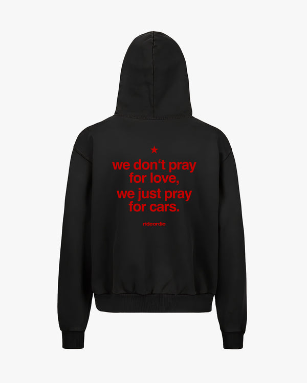 we don't pray for love zip hoodie